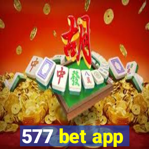 577 bet app