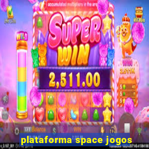 plataforma space jogos