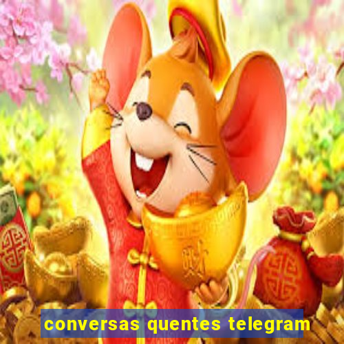 conversas quentes telegram