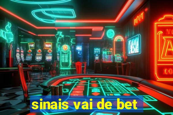 sinais vai de bet