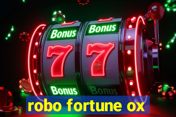 robo fortune ox