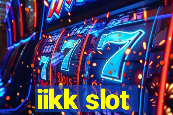 iikk slot