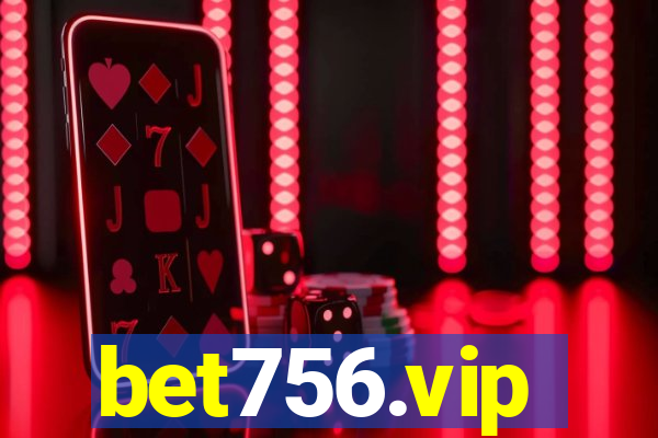 bet756.vip