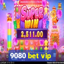 9080 bet vip