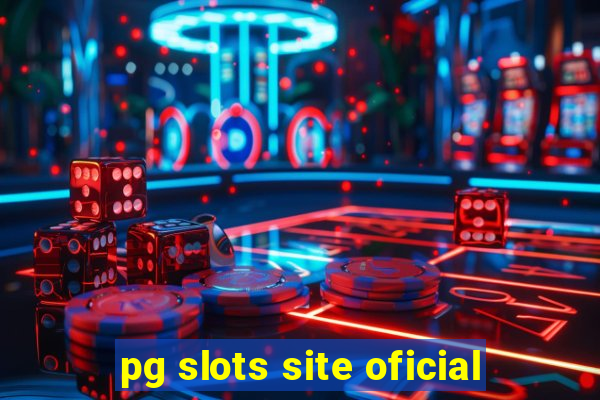 pg slots site oficial