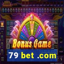 79 bet .com