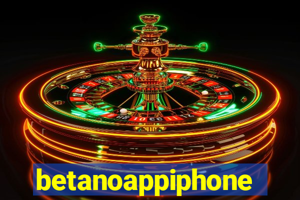 betanoappiphone