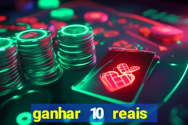 ganhar 10 reais agora no pix