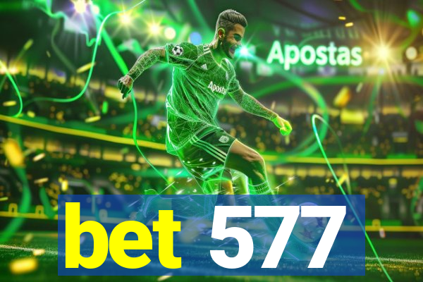 bet 577