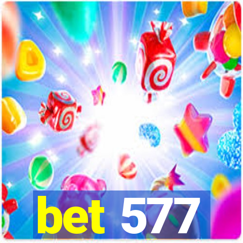 bet 577