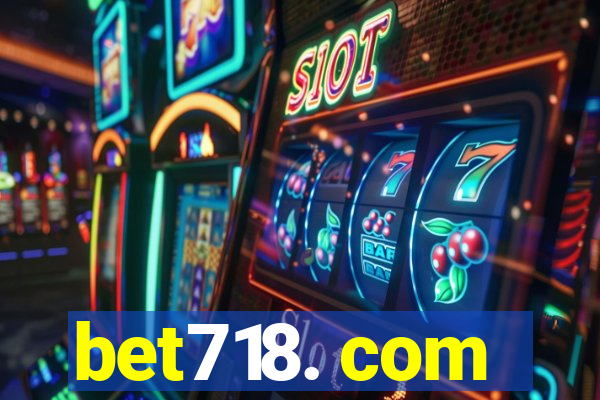 bet718. com