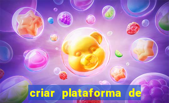 criar plataforma de jogos tigrinho