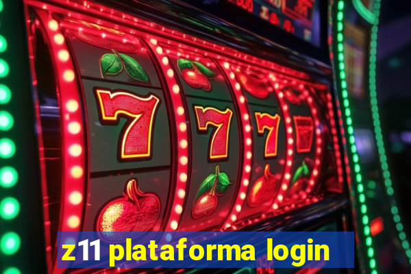 z11 plataforma login