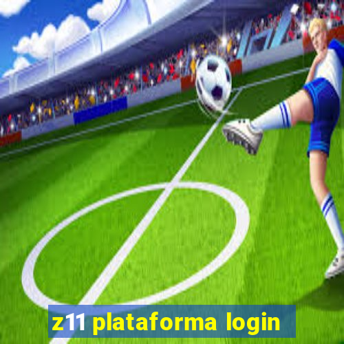 z11 plataforma login