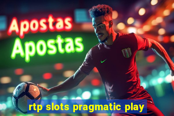 rtp slots pragmatic play