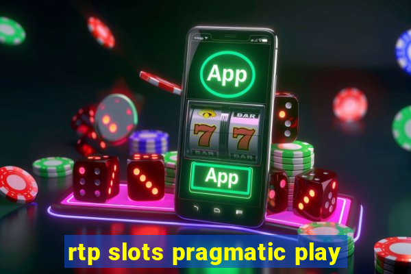 rtp slots pragmatic play