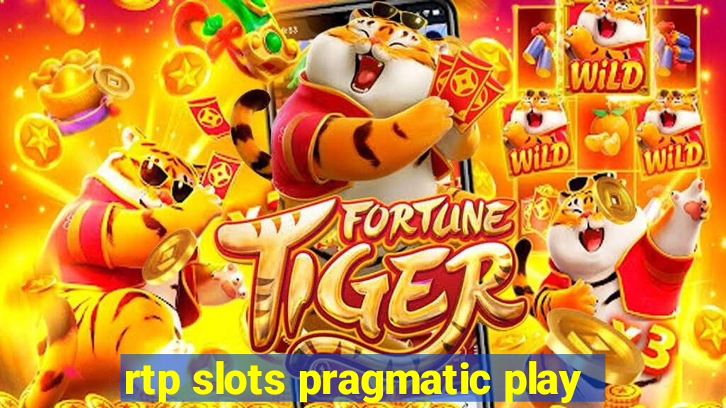 rtp slots pragmatic play