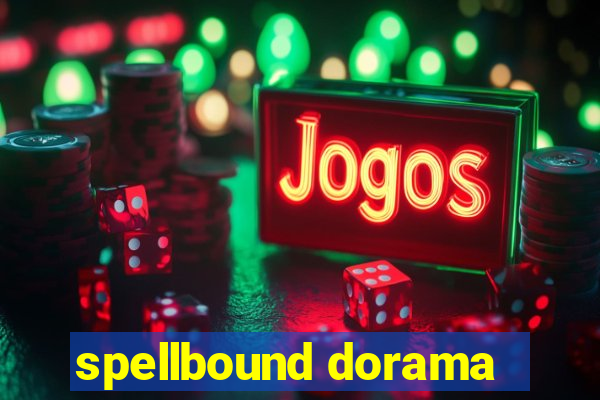 spellbound dorama