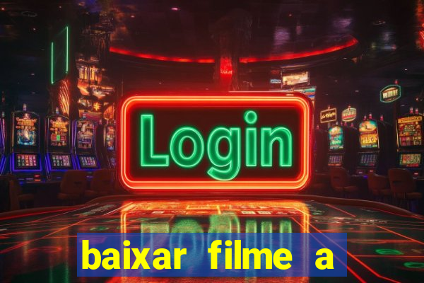 baixar filme a bela e a fera