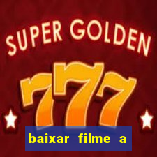 baixar filme a bela e a fera