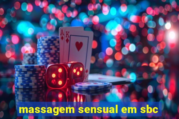 massagem sensual em sbc