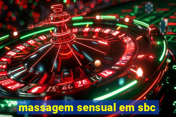 massagem sensual em sbc