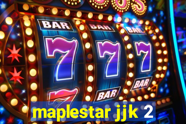 maplestar jjk 2