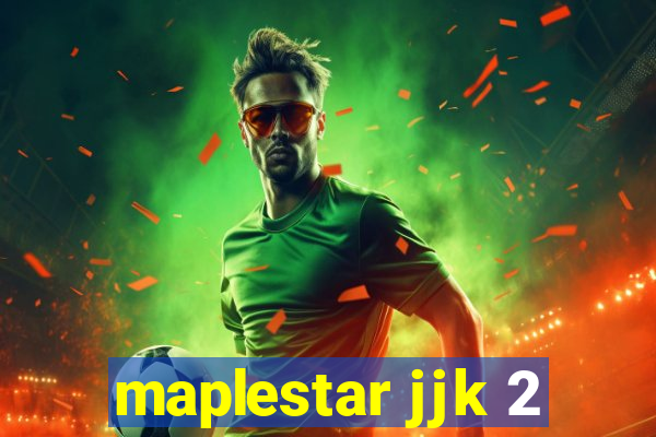 maplestar jjk 2