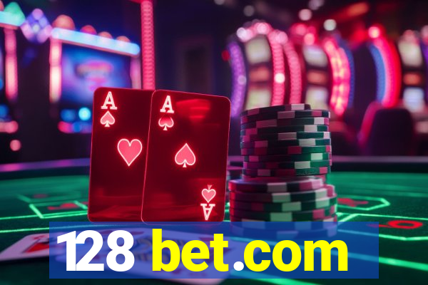 128 bet.com