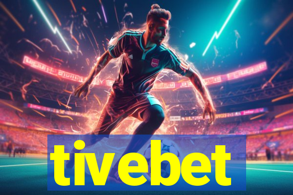 tivebet