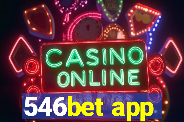 546bet app