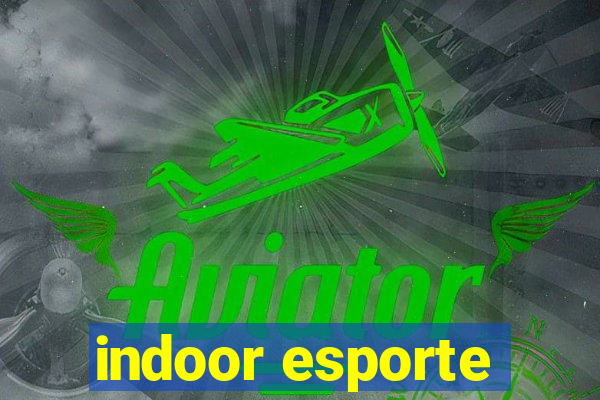 indoor esporte