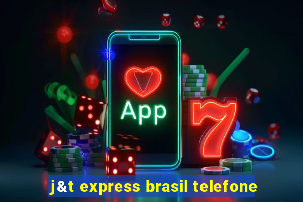 j&t express brasil telefone