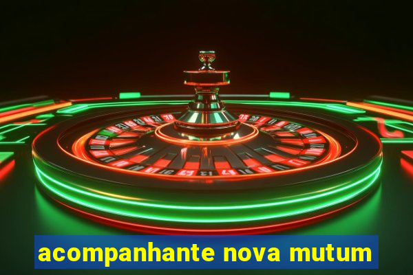 acompanhante nova mutum