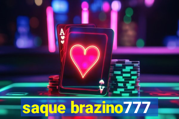 saque brazino777