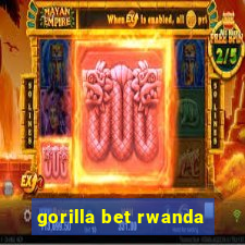 gorilla bet rwanda