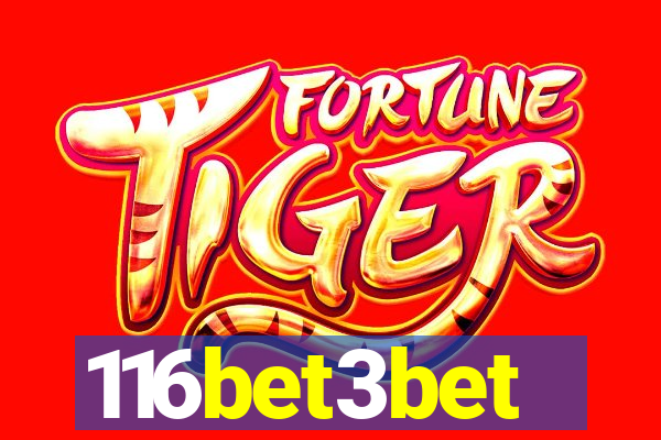 116bet3bet