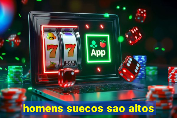 homens suecos sao altos