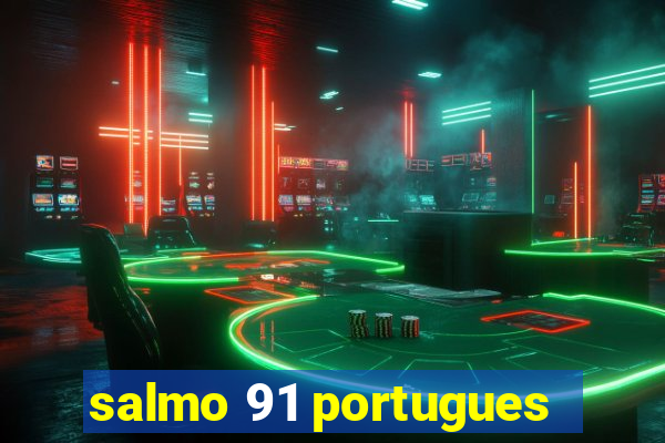 salmo 91 portugues