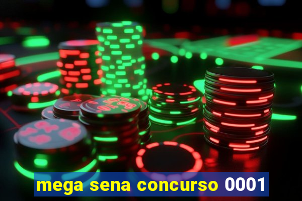 mega sena concurso 0001