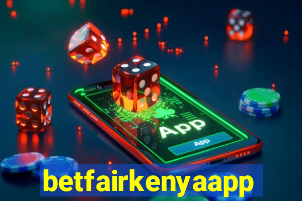 betfairkenyaapp