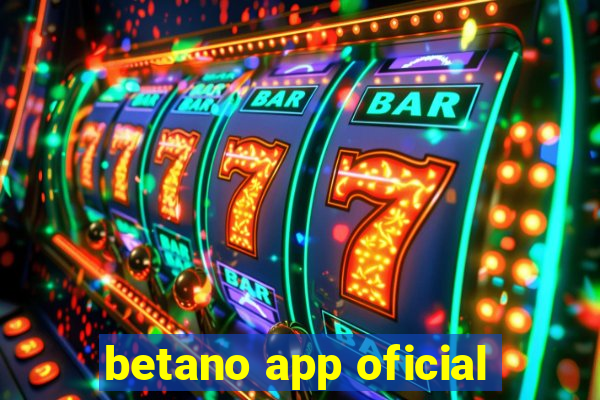 betano app oficial