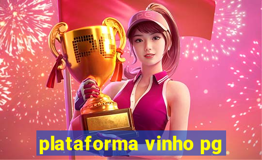 plataforma vinho pg