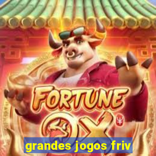 grandes jogos friv