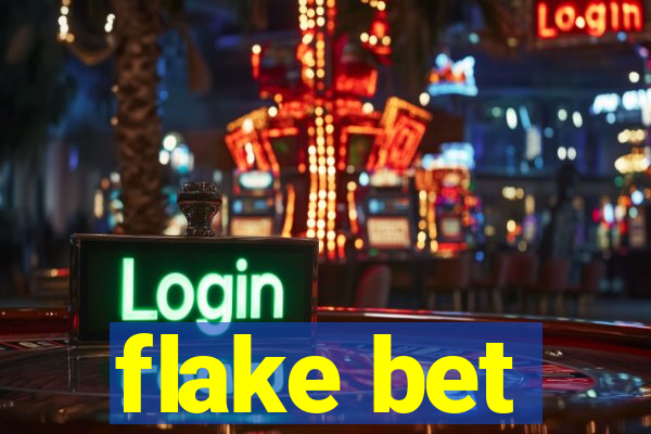 flake bet