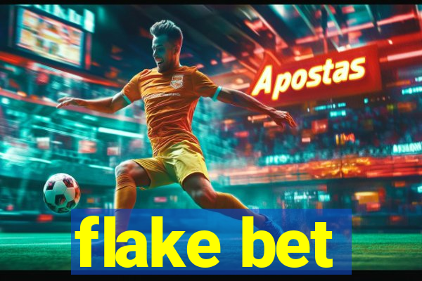 flake bet