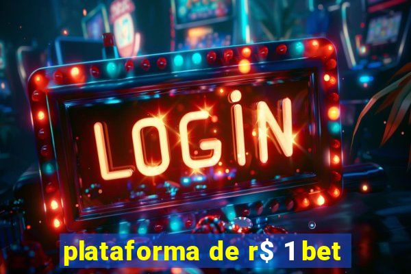 plataforma de r$ 1 bet