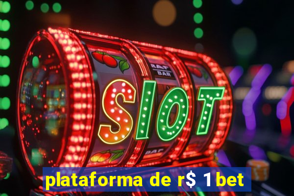 plataforma de r$ 1 bet