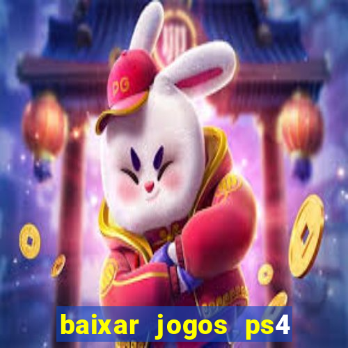 baixar jogos ps4 pkg pt-br