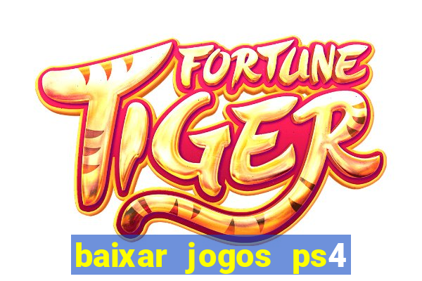 baixar jogos ps4 pkg pt-br